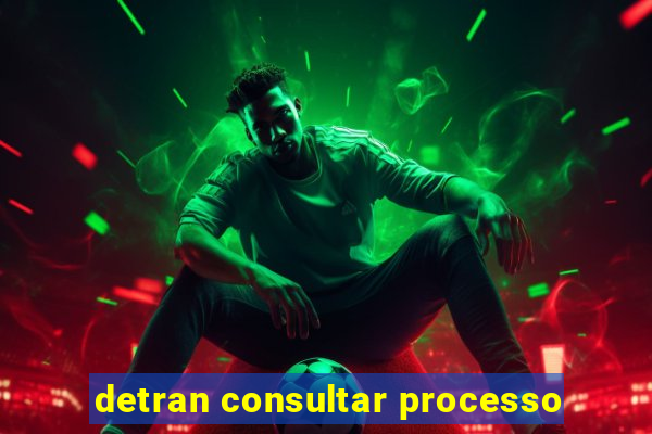 detran consultar processo